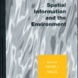 Spatial Information and the Environment Spatial Information and the Environment