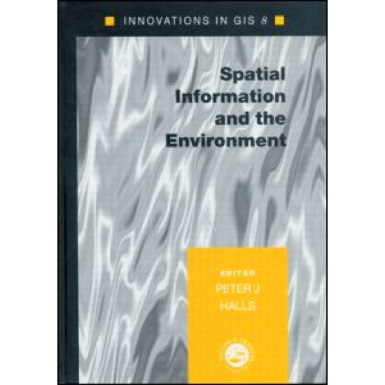 Spatial Information and the Environment Spatial Information and the Environment