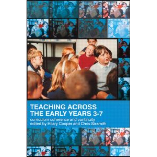 Teaching Across the Early Years 3-7