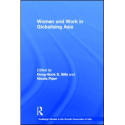 Women and Work in Globalizing Asia Women and Work in Globalizing Asia
