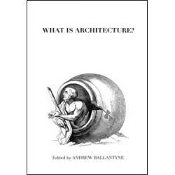 What is Architecture? What is Architecture?
