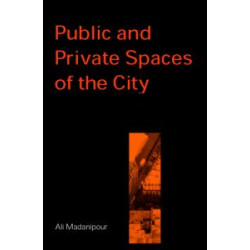 Public and Private Spaces of the City Public and Private Spaces of the City