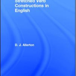 Stretched Verb Constructions in English Stretched Verb Constructions in English
