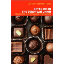 Retailing in the European Union Retailing in the European Union