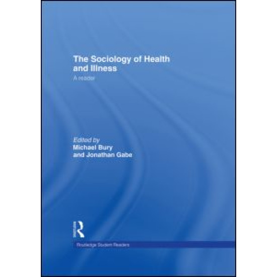 The Sociology of Health and Illness