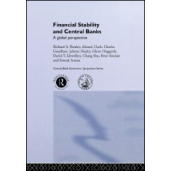 Financial Stability and Central Banks Financial Stability and Central Banks