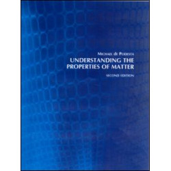 Understanding the Properties of Matter