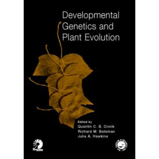 Developmental Genetics and Plant Evolution Developmental Genetics and Plant Evolution