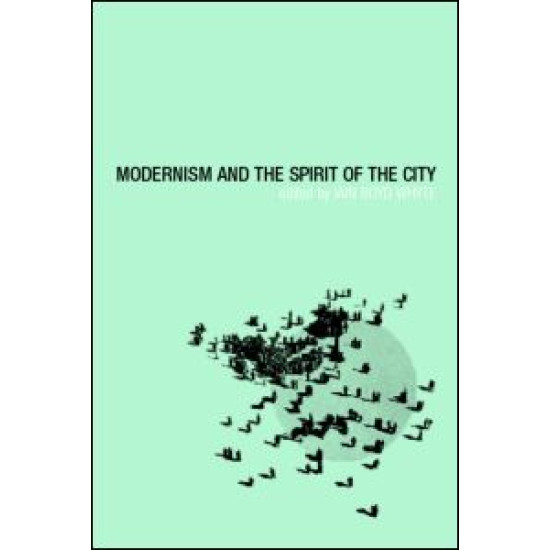 Modernism and the Spirit of the City