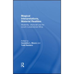 Magical Interpretations, Material Realities Magical Interpretations, Material Realities