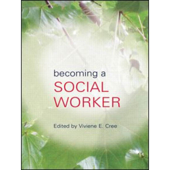 Becoming a Social Worker Becoming a Social Worker