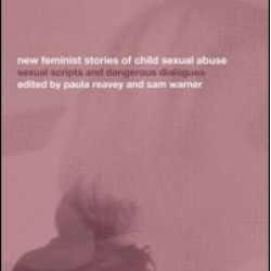 New Feminist Stories of Child Sexual Abuse New Feminist Stories of Child Sexual Abuse