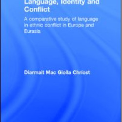 Language, Identity and Conflict Language, Identity and Conflict