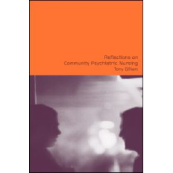 Reflections on Community Psychiatric Nursing Reflections on Community Psychiatric Nursing