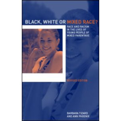 Black, White or Mixed Race? Black, White or Mixed Race?