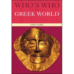 Who's Who in the Greek World Who's Who in the Greek World