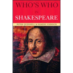 Who's Who in Shakespeare Who's Who in Shakespeare