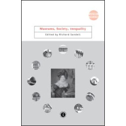 Museums, Society, Inequality Museums, Society, Inequality