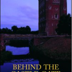 Behind the Castle Gate Behind the Castle Gate