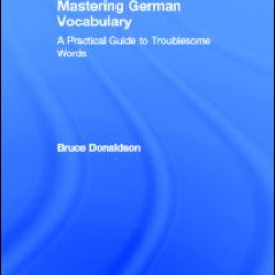 Mastering German Vocabulary Mastering German Vocabulary