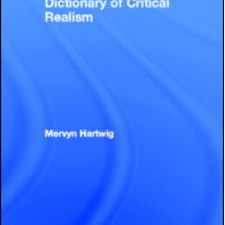 Dictionary of Critical Realism