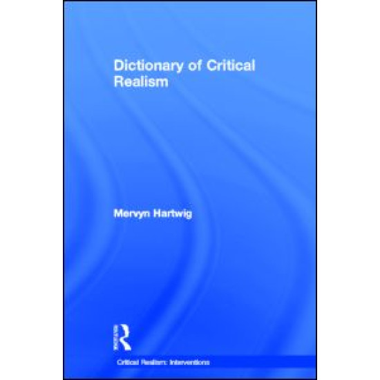 Dictionary of Critical Realism