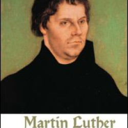 Martin Luther Martin Luther