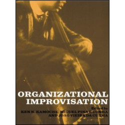 Organizational Improvisation Organizational Improvisation