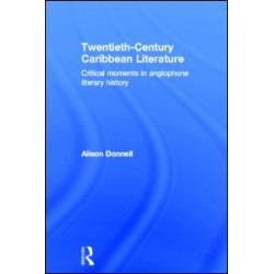 Twentieth-Century Caribbean Literature Twentieth-Century Caribbean Literature