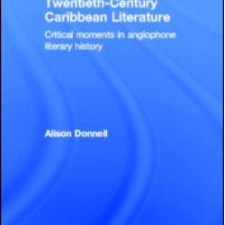 Twentieth-Century Caribbean Literature Twentieth-Century Caribbean Literature