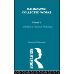 The Father in Primitive Psychology and Myth in Primitive Psychology