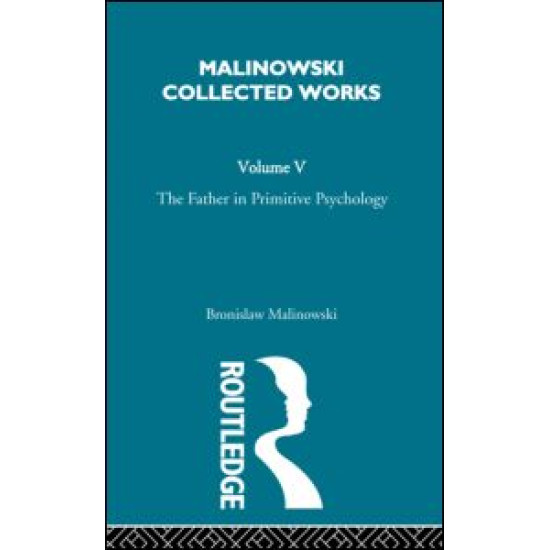 The Father in Primitive Psychology and Myth in Primitive Psychology