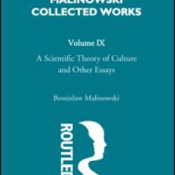 A Scientific Theory of Culture and Other Essays
