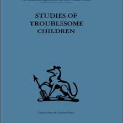 Studies of Troublesome Children