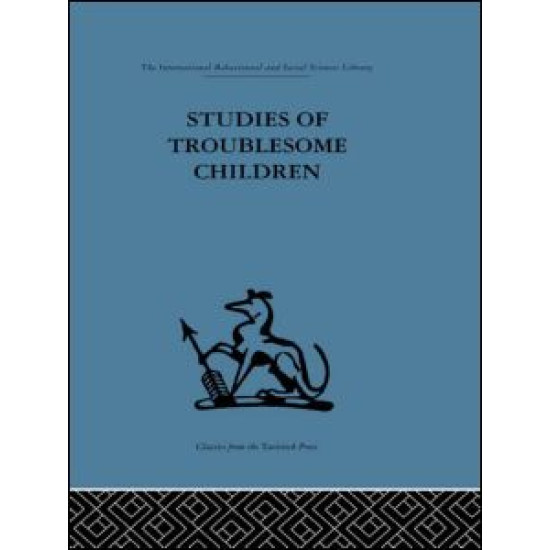 Studies of Troublesome Children