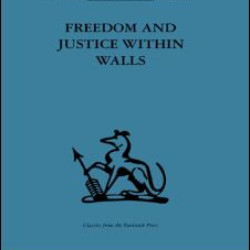 Freedom and Justice within Walls
