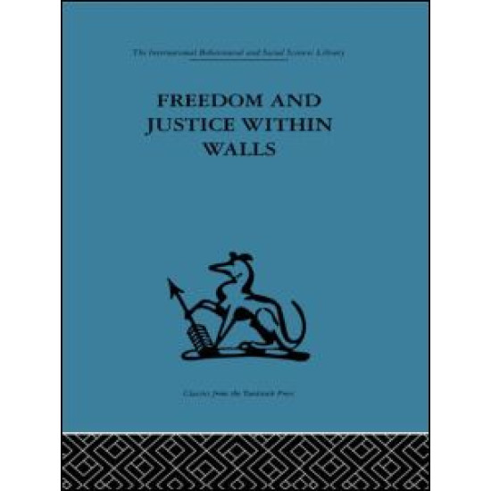 Freedom and Justice within Walls