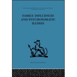 Family Influences and Psychosomatic Illness