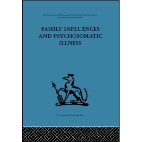 Family Influences and Psychosomatic Illness