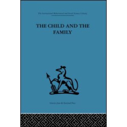 The Child and the Family The Child and the Family