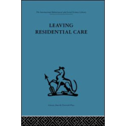 Leaving Residential Care