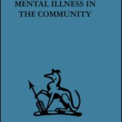 Mental Illness in the Community Mental Illness in the Community