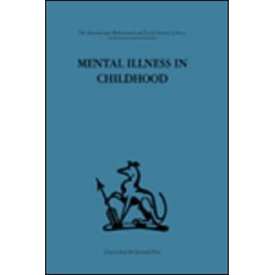 Mental Illness in Childhood Mental Illness in Childhood