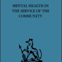Mental Health in the Service of the Community Mental Health in the Service of the Community