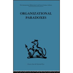 Organizational Paradoxes Organizational Paradoxes