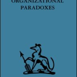 Organizational Paradoxes Organizational Paradoxes