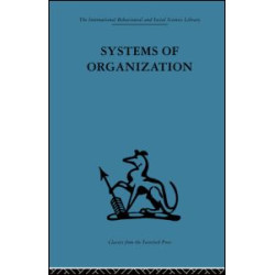 Systems of Organization Systems of Organization