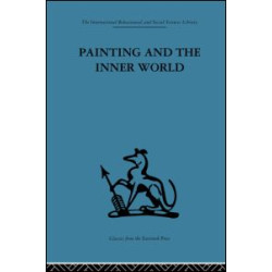 Painting and the Inner World Painting and the Inner World