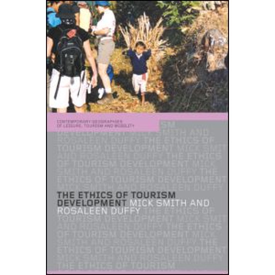 The Ethics of Tourism Development The Ethics of Tourism Development