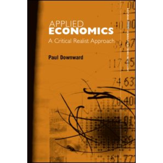 Applied Economics and the Critical Realist Critique Applied Economics and the Critical Realist Critique